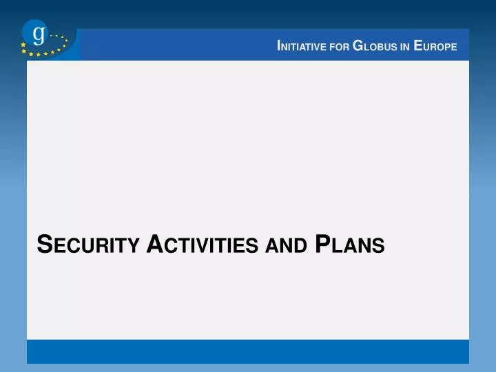securi ty activities and plans