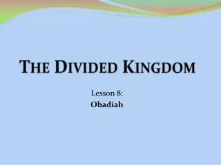 The Divided Kingdom