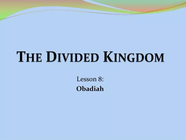 the divided kingdom