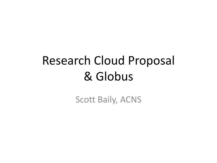 research cloud proposal globus