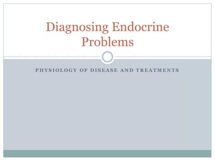 diagnosing endocrine problems