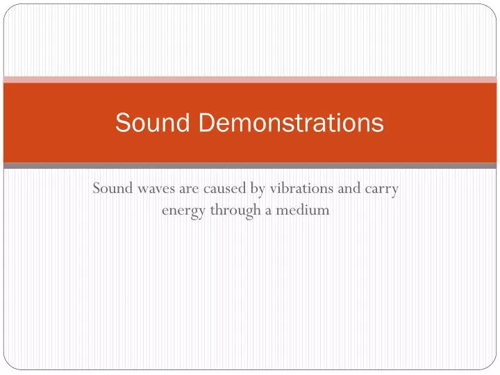 sound demonstrations