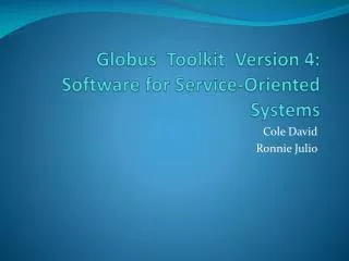Globus Toolkit Version 4: Software for Service-Oriented Systems