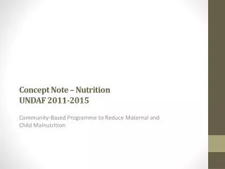 Concept Note – Nutrition UNDAF 2011-2015