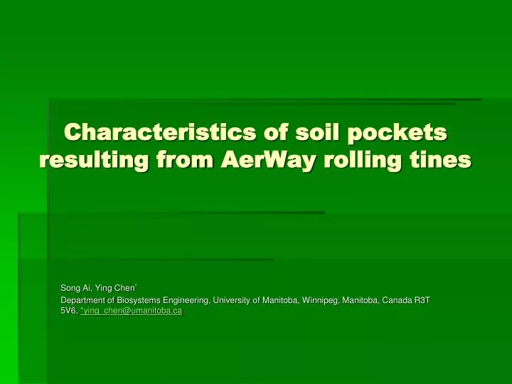 characteristics of soil pockets resulting from aerway rolling tines