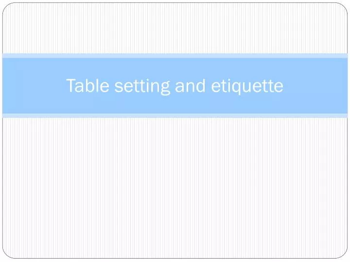 table setting and etiquette