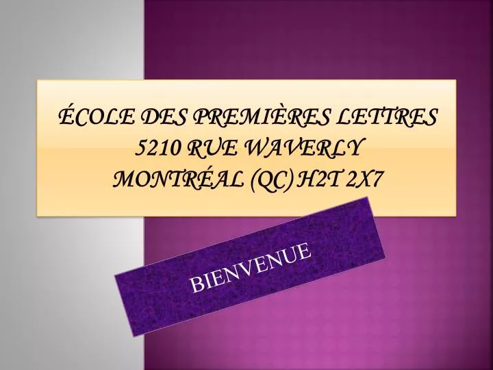 cole des premi res lettres 5210 rue waverly montr al qc h2t 2x7