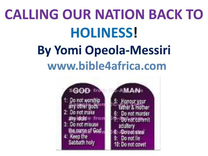 calling our nation back to holiness by yomi opeola messiri www bible4africa com