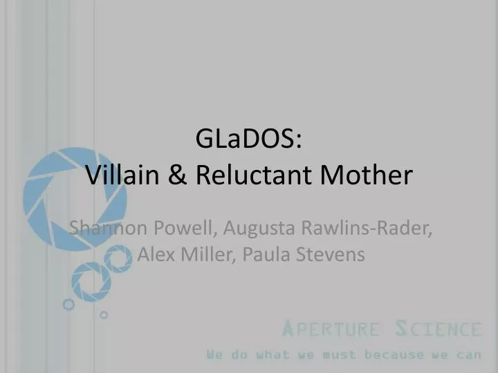 glados villain reluctant mother