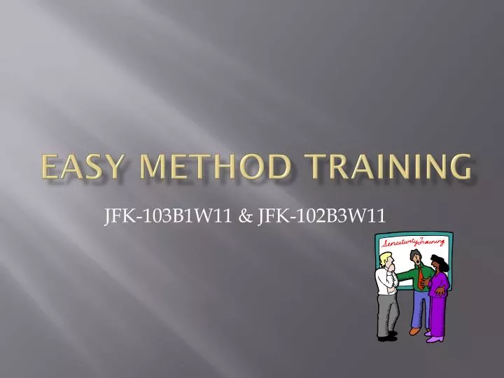 easy method training