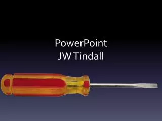 PowerPoint JW Tindall