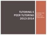 Tutoring e Peer tutoring 2013-2014 - slide 1