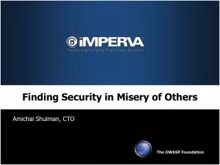 Finding Security in Misery of Others