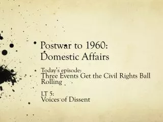 Postwar to 1960: Domestic Affairs