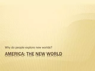 America: The New World
