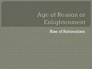 Age of Reason or Enlightenment