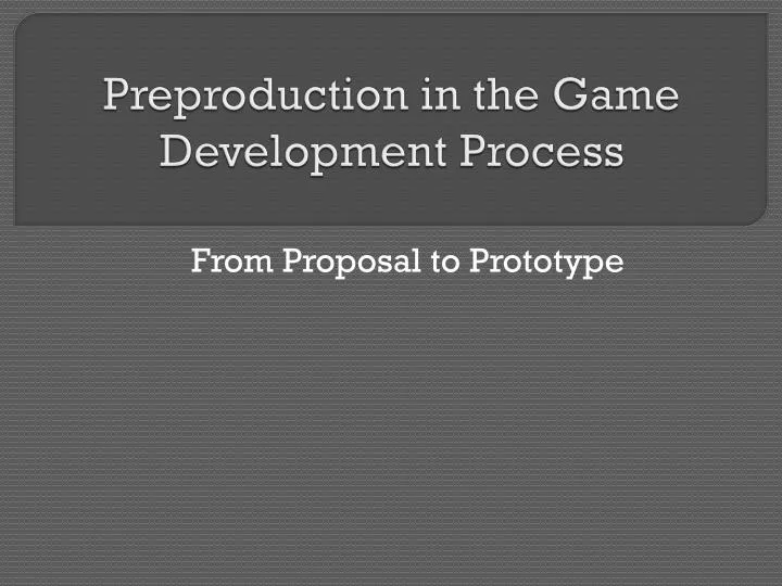 preproduction in the game development process