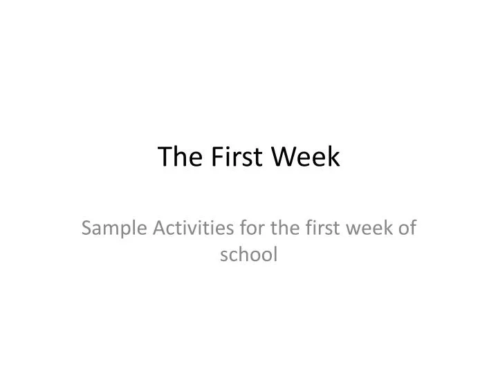 the first week