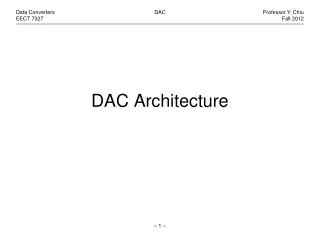 DAC Architecture