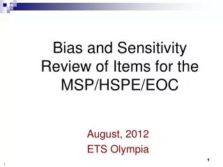 Bias and Sensitivity Review of Items for the MSP/HSPE/EOC