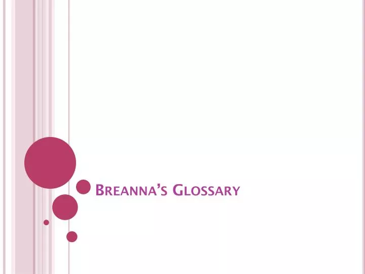 breanna s glossary