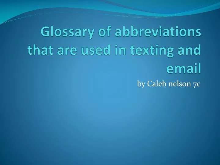 glossary of abbreviations that are used in texting and email
