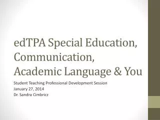 edTPA Special Education, Communication, Academic Language &amp; You