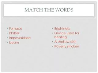 MATCH THE WORDS