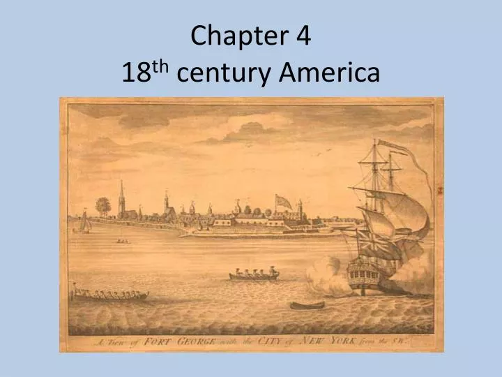 chapter 4 18 th century america