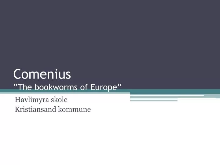 comenius the bookworms of europe