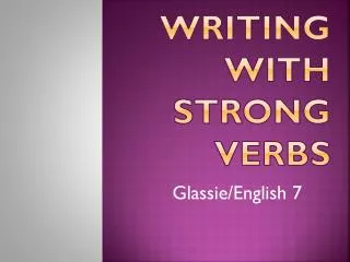Writing with Strong Verbs