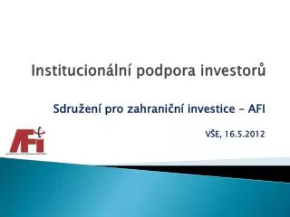 Institucionální podpora investorů