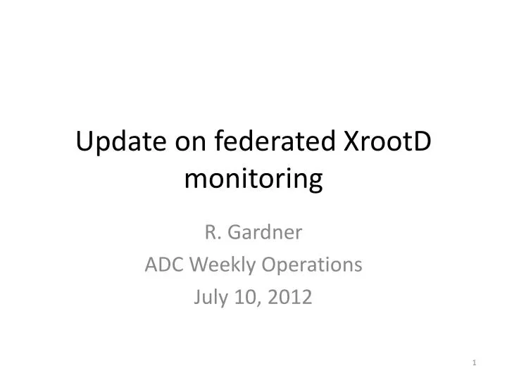 update on federated xrootd monitoring