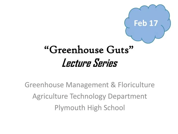 greenhouse guts lecture series