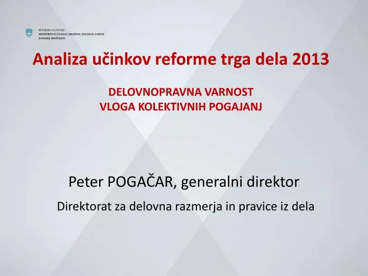 analiza u inkov reforme trga dela 2013 delovnopravna varnost vloga kolektivnih pogajanj