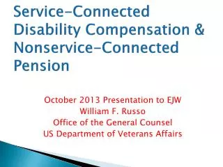 Service-Connected Disability Compensation &amp; Nonservice -Connected Pension