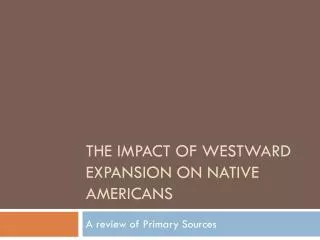 The Impact of Westward Expansion on Native Americans