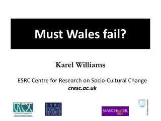 Must Wales fail?