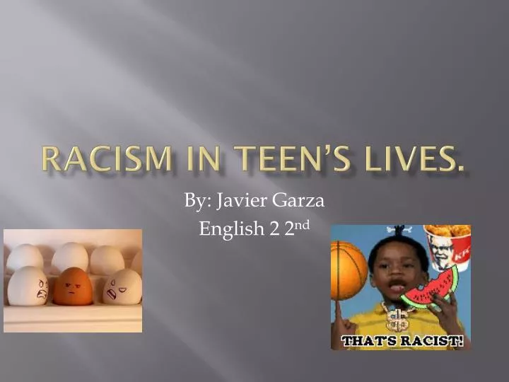 racism in teen s lives