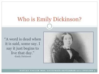 Who is Emily Dickinson?