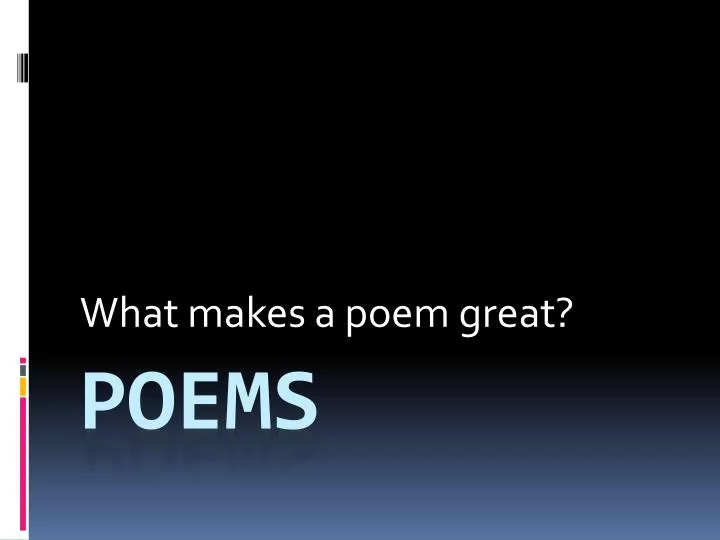 what makes a poem great