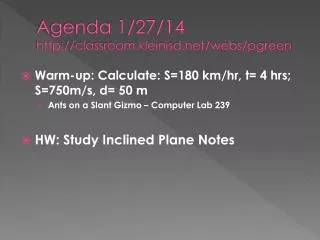 Agenda 1/27/14 http://classroom.kleinisd.net/webs/pgreen