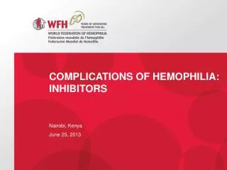 Complications of Hemophilia: Inhibitors