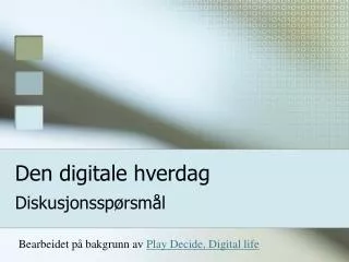 den digitale hverdag