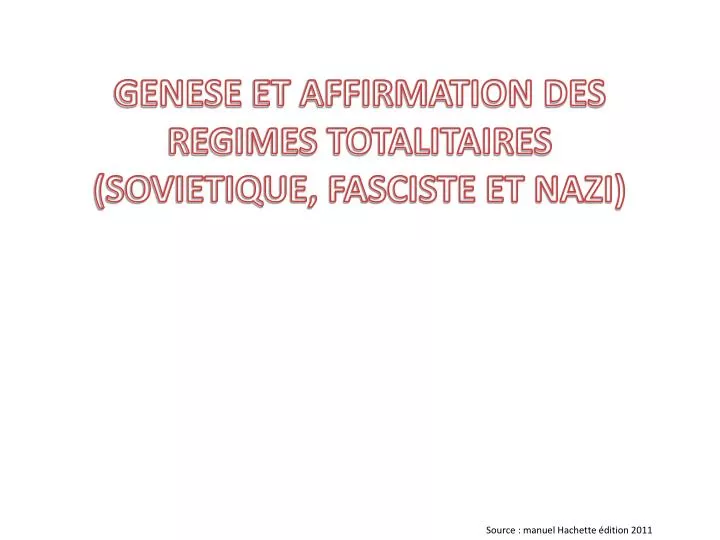 genese et affirmation des regimes totalitaires sovietique fasciste et nazi