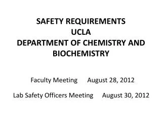 SAFETY REQUIREMENTS UCLA DEPARTMENT OF CHEMISTRY AND BIOCHEMISTRY