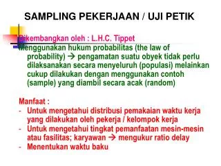 Dikembangkan oleh : L.H.C. Tippet