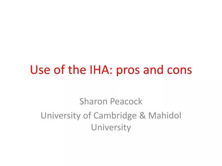 use of the iha pros and cons