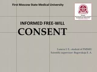 INFORMED FREE-WILL CONSENT