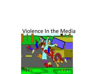 Violence In the Media